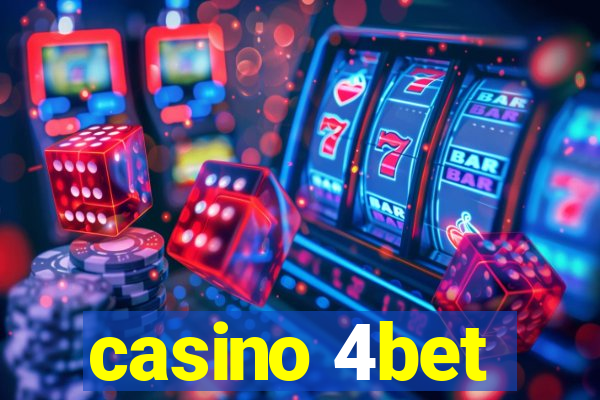 casino 4bet